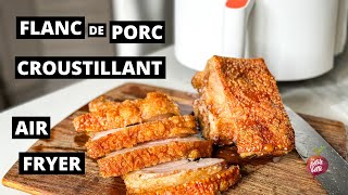 FLANC DE PORC CROUSTILLANT AIR FRYER 🐷 Pork Belly [upl. by Mis593]