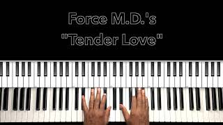 Force MDs quotTender Lovequot Piano Tutorial [upl. by Nnaillij]