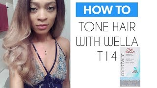 HOW TO TONE HAIR WITH WELLA T14 [upl. by Kwasi]