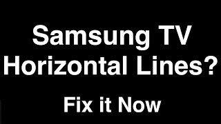 Samsung TV Horizontal Lines  Fix it Now [upl. by Cohligan]