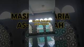 Masjid zakaria Assalamah [upl. by Lorelle]