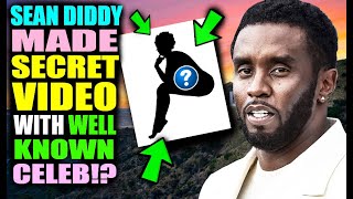 Sean Diddy made secret NSFW video with KNOWN Celebrity [upl. by Tsugua972]