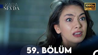 Kara Sevda 59 Bölüm FULL HD [upl. by Aiden]