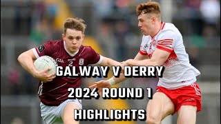 Galway v Derry 2024 Highlights  Championship Round 1 [upl. by Neellok]