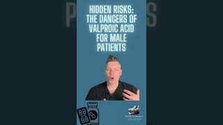 Hidden Risks The Dangers of Valproic Acid for Male Patients [upl. by Eelrahc]