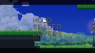 Monospaced Lovers Demo [upl. by Assirek527]