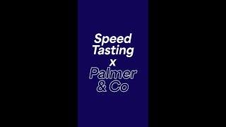 Speed Tasting Palmer amp Co [upl. by Silirama]