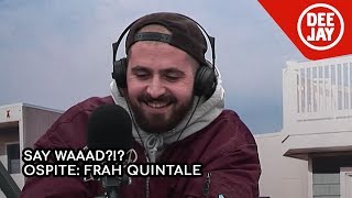 Frah Quintale  le Aktriz un pó di caos e scherzi e challenge in diretta a SayWaaad [upl. by Onivla424]