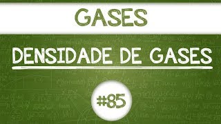 Química Simples 85  Densidade Efusão e Difusão dos Gases [upl. by Claudia]