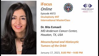 Intl MasterClass Mesenchymal amp Histiocytic Tumors of the OrbitDr Bita Esmaeli Wed Jan 17 89 PM [upl. by Lightman]