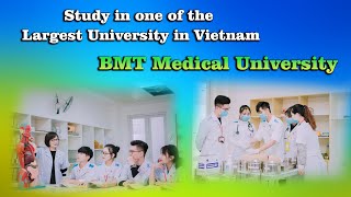 Study in one of the Largest University in Vietnam BMT Medical University [upl. by Fasano]