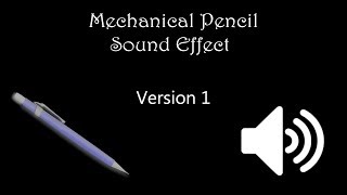 Mechanical Pencil Sound Effect [upl. by Ollopa834]