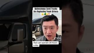 Autonomous Semi Trucks Are Replacing Truck Drivers 😟🚛🤔⁉️ [upl. by Omixam784]