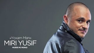 Miri Yusif — Yoxam Mən Rəsmi Audio [upl. by Jorey]