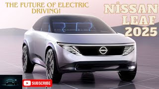 Meet the 2025 Nissan Leaf The Future of Electric Driving nissan nissanleaf trend2025 trend [upl. by Emma]