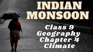 Class 9 Geography Chapter 4  Climate  Indian Monsoon  CBSE [upl. by Airlie113]