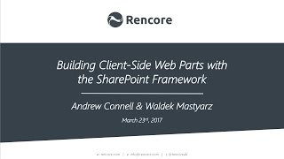 Webinar Building ClientSide Web Parts with the SharePoint Framework [upl. by Ettelracs]