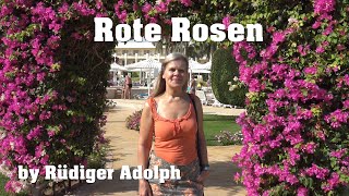 Rote Rosen by Rüdiger Adolph [upl. by Pasahow877]