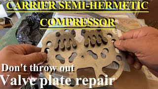 Carrier valve plate repair semi hermetic compressorAsianTechnic [upl. by Ekul]