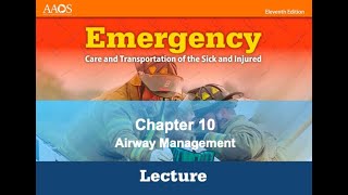 Chapter 10 Airway Management EMT [upl. by Sacrod]