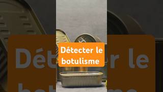 Comment détecter le botulisme [upl. by Siocnarf]