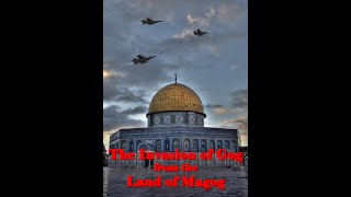 The Invasion of Gog from the Land of Magog 2020 [upl. by Pirbhai680]