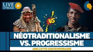 Live134  Néotraditionalisme vs Progressisme Une lutte contemporaine [upl. by Abel792]