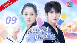 【ENG SUB】EP9 “Whirlwind Girl S2 旋风少女 第二季quot  China Zone  English [upl. by Shanley]