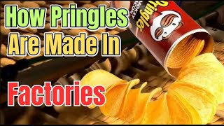 How Pringles Are Made In Factories [upl. by Tomas]