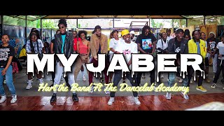 HART THE BAND  MY JABER ft BRIZY ANNECHILD  Official Dance Video  ft The Dancelab [upl. by Crispa]