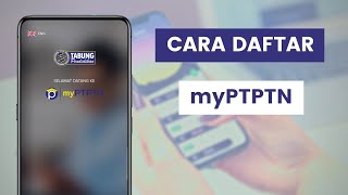 Cara Daftar Akaun myPTPTN Melalui Aplikasi Untuk Bayaran Pinjaman Dan Deposit Duit Simpanan SSPN [upl. by Ardnal]