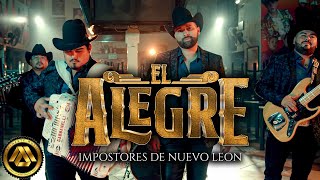 Impostores de Nuevo Leon  El Alegre Video Oficial [upl. by Travax90]