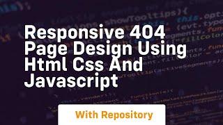 Responsive 404 page design using html css and javascript [upl. by Camp]