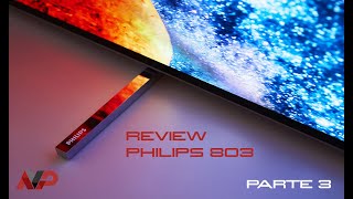 Review Philips OLED 803 Parte 3 Conclusión ¿la mejor OLED de 2018 [upl. by Grogan410]