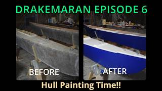 Creative Catamaran Ep6  Painting the Hulls on the Drakemaran [upl. by Ennayelhsa906]