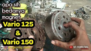 Perbedaan Magnit Vario 125 amp Vario 150  sekilas namun tak sama [upl. by Anitsirhc595]