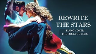 Rewrite The Stars  Zendaya  The Greatest Showman  Piano Version  The Soulful Echo piano music [upl. by Neirb123]