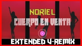 Cuerpo En Venta  Noriel Myke Towers Rauw Alejandro Yerko Edit ft Dvj Mylo extended vremix [upl. by Enelie]