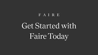 Getting Started with Faire today [upl. by Roinuj]