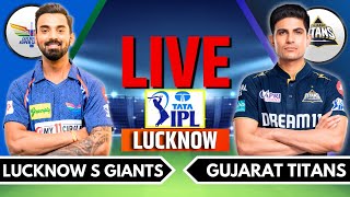 IPL 2024 Live GT vs LSG Live Match  IPL Live Score amp Commentary  Gujarat vs Lucknow Live Match [upl. by Ynolem]