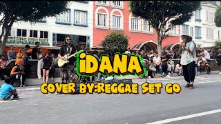 IDANA cover by REGGAE SET GO [upl. by Onailerua]