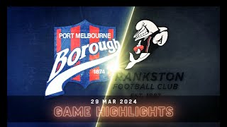 2024 Frankston vs Port Melbourne  R2 Highlights [upl. by Stead]