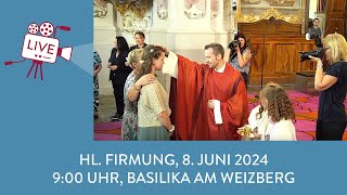 Hl Firmung 2024 Samstag 900 Uhr [upl. by Procter]