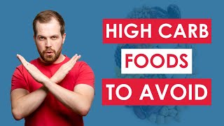 14 High Carb Foods to AVOID On A Low Carb Diet [upl. by Ayat767]