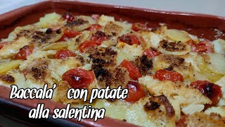 Baccalà con patate alla salentina  Sfizi amp Delizie [upl. by Nepean]