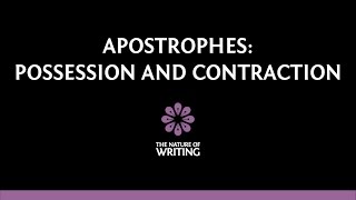 Apostrophes  Possession and Contraction  Punctuation  The Nature of Writing [upl. by Dianemarie]