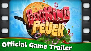 Cooking Fever  Official Trailer [upl. by Neenwahs112]