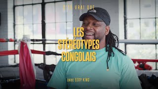 Ctu vrai que  Les stéréotypes congolais avec EDDY KING [upl. by Inaleon120]