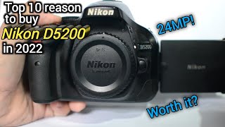 Top 10 Reasons to Buy Nikon D5200 in 2022 [upl. by Tol]