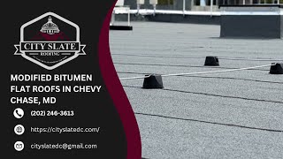 Modified Bitumen Flat Roofs in Chevy Chase MD  City Slate Roofing [upl. by Reppiks132]